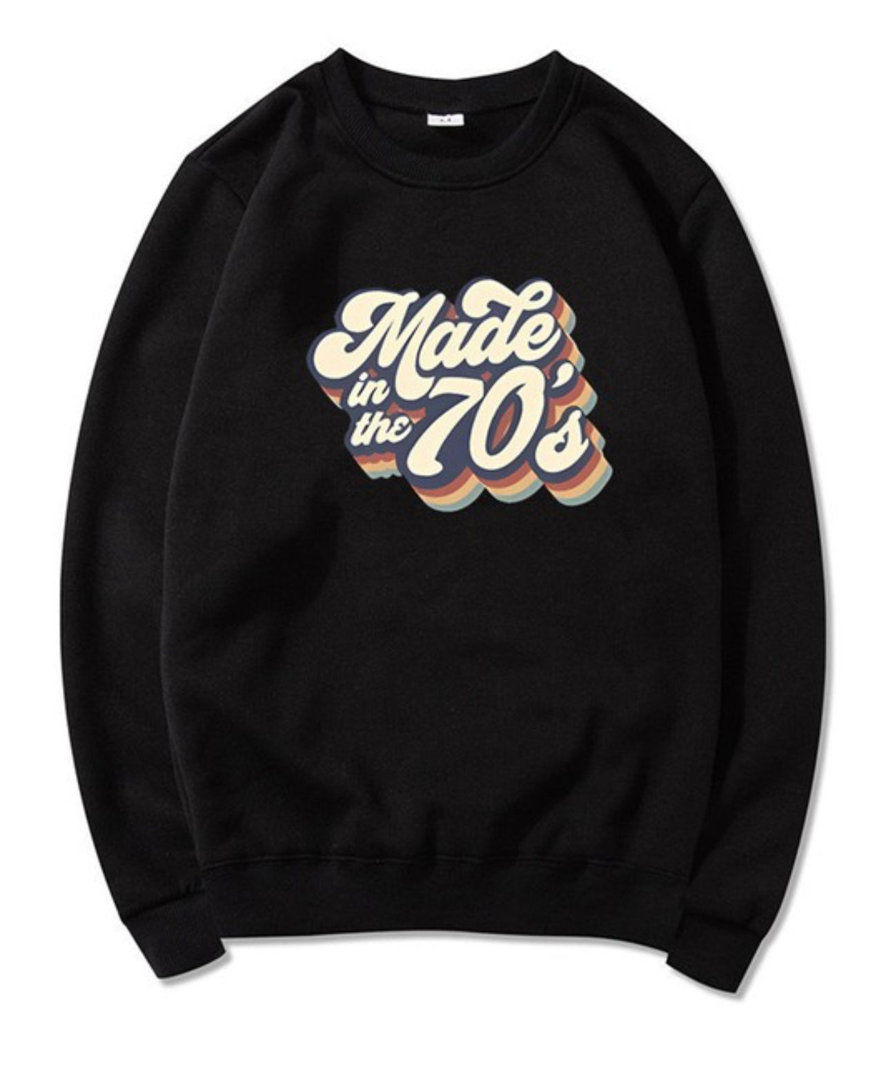 Made In The 70’s Black Sweatshirt